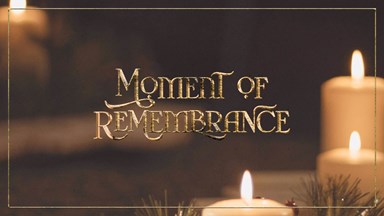 Moment of Remembrance